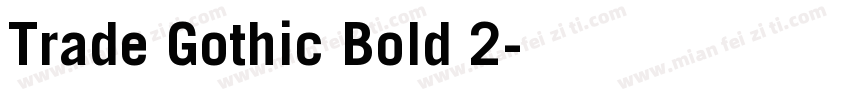 Trade Gothic Bold 2字体转换